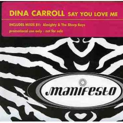 Dina Carroll - Say You Love Me (Almighty Mix / Sharp Boys Mix) 12" Vinyl Promo