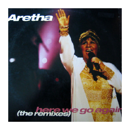 Aretha Franklin - Here We Go Again (LP Version / David Morales Classic Mix / Mixologist Bass Mix / 2 Razor N Guido Mixes)