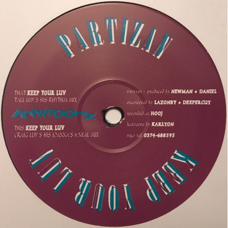 Partizan - Keep Your Luv (Tall Luvs His Rhythm Mix / Craig Luvs His Joannas N Neil Mix)