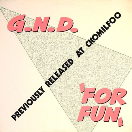 G.N.D - For Fun (Live On Stage / Radio Edit / Edit / For Money Mix) 12" Vinyl