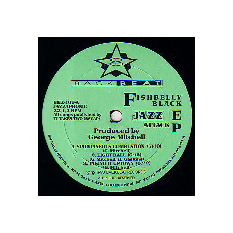 Fishbelly Black - Jazz Attack EP (Spontanious Combustion / Eight Ball / Mr Bobo / What Up / Harmonotony / Uptown)
