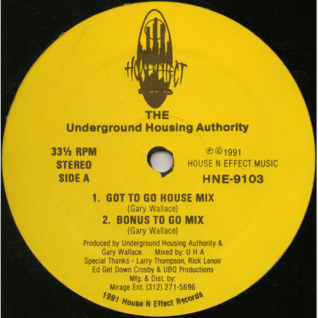 Underground Housing Authority - Here I Am / Got To Go (House Mix / Bonus Mix / Original Mix) 12" Vinyl