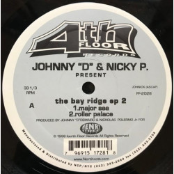 Johnny D & Nicky P - Bay Ridge EP 2 (Major Sea / Roller Palace / JohNick Soul / Smoke) 12" Vinyl Record