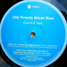 USG Presents African Blues - Coconut Jam (Main Mix / Drop Mix / Dub Mix) Produced By Ron Trent