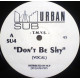 T.M.V.S - Dont Be Shy (Vocal Mix / Instrumental / Acappella) 12" Vinyl Record