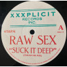 Raw S#x - Suck It Deep (Italian Remix / Original US Mix) 12" Vinyl Record