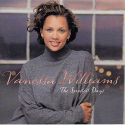 (CD) Vanessa Williams - The Sweetest Days featuring The way that you love / Betcha never / The sweetest days / Higher ground