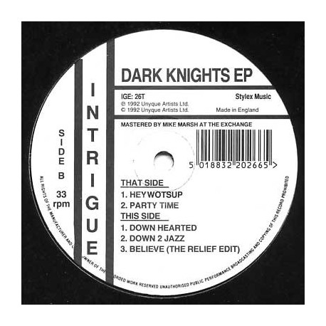Dark Knights EP - Hey Wotsup / Party Time / Down Hearted / Down 2 Jazz / Believe (The Relief Edit)  12" Vinyl Record