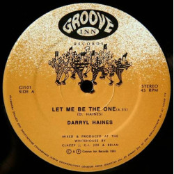 Darryl Haines - Let Me Be The One (Vocal Mix / Dub Mix) Super Rare Vinyl 12"