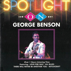 (CD) George Benson - Spot On feat Witchcraft / Love for sale / There will never be another you / All blues / Lil darlin