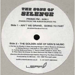 Sons Of Silence - Aint We Grand / Going To Fast / The Golden Age Of Mens Music (12" Vinyl Promo)