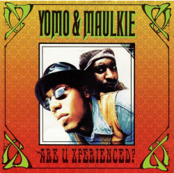 Yomo & Maulkie - Are u xperienced (14 Tracks)