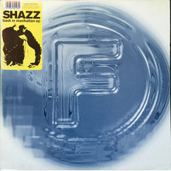Shazz - Back In Manhattan EP (2 x 12" Yellow Vinyl) Back In Manhattan (4 Mixes) / Place St Georges / Le Marais / La Seine