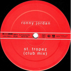 Ronny Jordan - St Tropez (Club Mix) / At Last (12" Vinyl Promo)