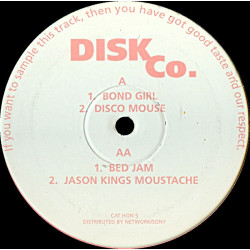 Disk Co - Bond Girl / Disco Mouse / Bed Jam / Jason Kings Moustache (12" Vinyl Record)