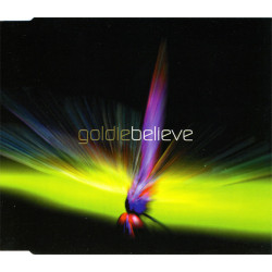 (CD) Goldie - Believe (I Extended Radio Mix / Short Version / VIP Mix / Original Version)