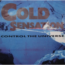 Cold Sensation - Control The Universe (Space Mix / UK Club Mix / Back To Eternity Mix) 12" Vinyl
