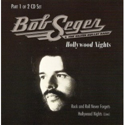 (CD) Bob Seger & The Sliver Bullet Band - Hollywood Nights / Rock And Roll Never Forgets / Hollywood Nights (Live) (CD1)