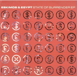 Eskimos & Egypt - State Of Surrender (Dub Metal / The Butcher) / Welcome To The Future (Reggae Metal) / Eurodobulous