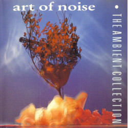 (CD) Art Of Noise - The Ambient Collection (13 Tracks)
