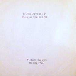 Frankie Johnson Jnr - Whenever You Call Me (2 Mixes) 12" Vinyl Promo