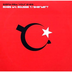 Simply Red - Your Eyes (Mousse T Super Funk Mix / Mousse T Dub / Mousse T Deep Vocal / Sherbert French Remix) 2x12" Promo