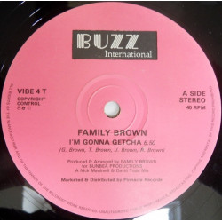 Family Brown - Im Gonna Getcha (Extended Version / Dub Mix) 12" Vinyl Record