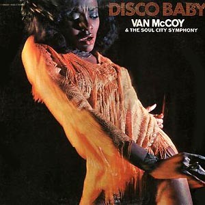 Van McCoy - Disco Baby LP featuring The hustle / Disco baby / Fire / Get dancin / Doctors orders (10 Track Vinyl LP)