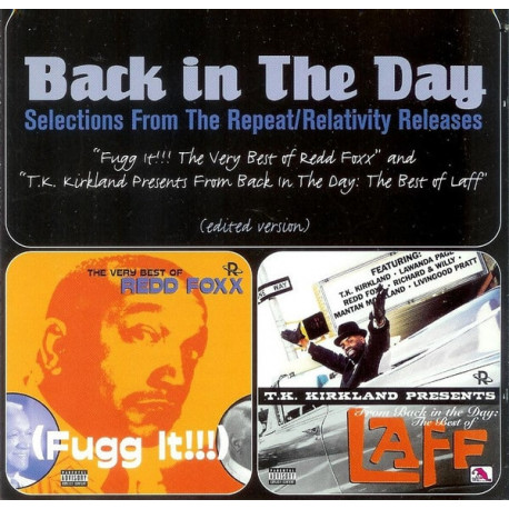(CD) Back In The Day - "Fugg It" The Very Best Of Redd Foxx & T.K. Kirkland Presents From Back In The Day: The Best Of Laff