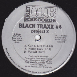 Black Traxx 4 - Project X (Can U Feel It / House Luck / Pursuit / Cmon Lets Go / Dreamin (Rmx) / Suck It