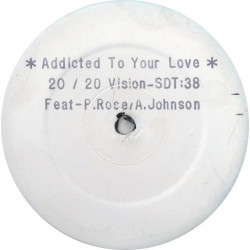 20 20 Vision - Addicted To Your Love (2 Mixes) 12" Vinyl Promo