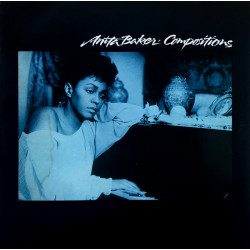 Anita Baker - Compositions LP (9 Tracks) Inc Talk To Me / Whatever It Takes / No One To Blame / Love You To The Letter