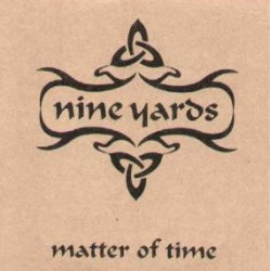 Nine Yards - Matter Of Time (9 Mix Double Promo) LP Version / Sly & Robbie / Large Professor / Stepchild Mixes