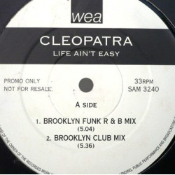 Cleopatra - Life Aint Easy (Brooklyn Funk R&B Mix / Brooklyn Funk Club Mix / Full Crew Mix / Direktorz Soul Supreme Mix)
