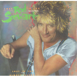 Rod Stewart - Lost In You (Extended Remix / Edit) / Almost Illegal (12" Vinyl Record)