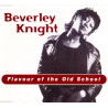 (CD) Beverley Knight - Flavour of the old school (3 mixes) / Promise you Forever