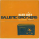 (CD) Ballistic Brothers - Ballistic Radio EP