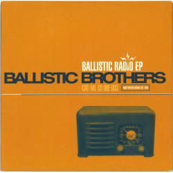 (CD) Ballistic Brothers - Ballistic Radio EP