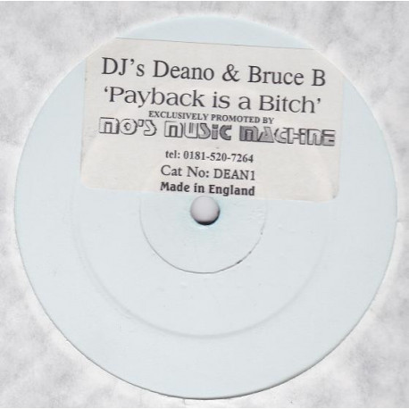 DJs Deano & Bruce B - Payback Is A Bitch (2 Mixes) UK Garage Vinyl Promo