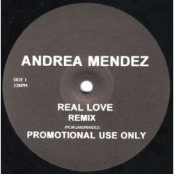 Andrea Mendez - Real Love (4 Mixes) 12" Vinyl Promo
