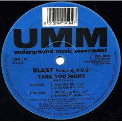 Blast Featuring VCD - Take You Right (Club Mix / Vocal Dub / Extended Vocal Mix / Groove Mix) 12" Vinyl