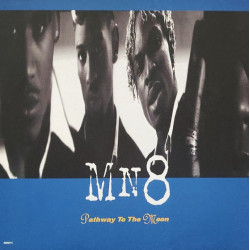 MN8 - Pathway To The Moon / Baby Its You (West Coast Mix) / Happy (Jodeci Mix) / Someone To Love