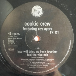 Cookie Crew Featuring Roy Ayers - Love Will Bring Us Back Together (Feel The Vibe Mix / LP Version / Feel The Music)