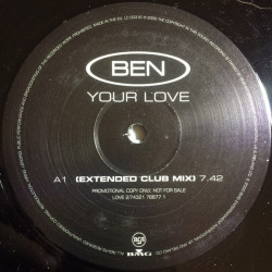 Ben (of Phats N Small) - Your Love (Extended Club Mix / Instrumental / Edit)  Vinyl Promo
