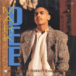 Mark Dee - Get A Hold Of Yourself (Extended / Edit / LP Edit / House Mix) 12" Vinyl Record