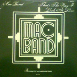 Mac Band - Thats The Way I Look At Love (Extended Version / Instrumental) 12" Vinyl Record