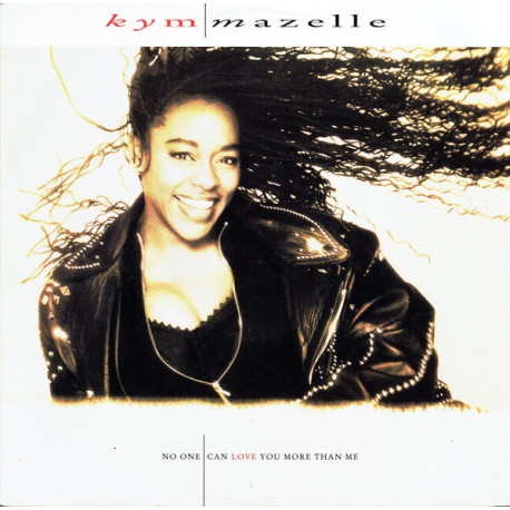 Kym Mazelle - No One Can Love You More Than Me (Boilerhouse Mix) / Never In A Million Years (Doc & Jamies Remix / Hurleys Remix)