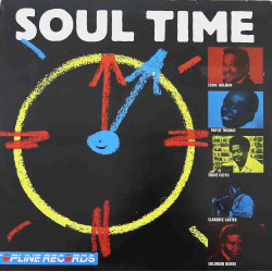 Soul Time - 12 Track LP featuring Bobby Womack / Tyrone Davis / Carla Thomas / Rufus Thomas / Robert Knight / Eddie Floyd