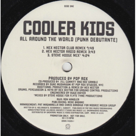 Cooler Kids - All Around The World (3 Hex Hector Mixes / Steve Hodge Mix / DJ Monk Pop Shockin Elektro Mix)