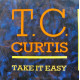 T C Curtis - Take It Easy (Extended / Dub) 12" Vinyl Record